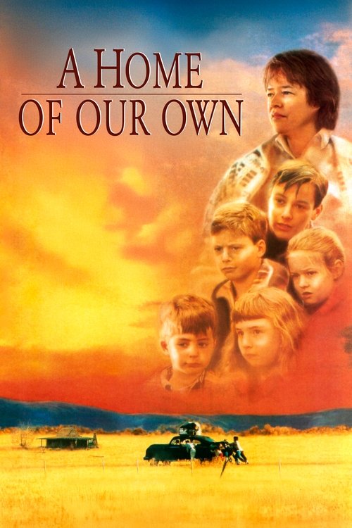 A Home of Our Own izle (1993)