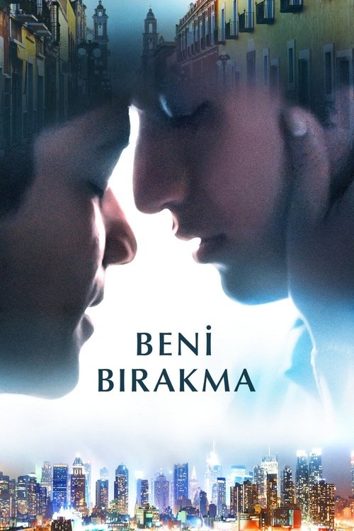 Beni Bırakma izle