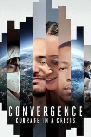 Convergence: Courage in a Crisis izle (2021)