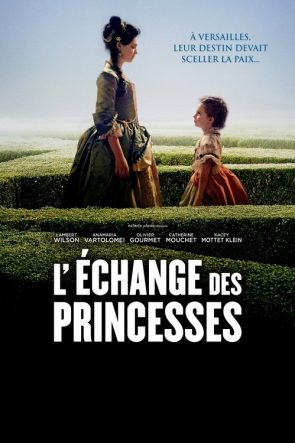 L’Échange des princesses izle (2017)