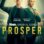 Prosper : 1.Sezon 1.Bölüm izle