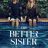 The Better Sister : 1.Sezon 3.Bölüm izle