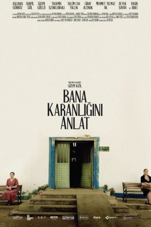 Bana Karanlığını Anlat izle (2022)