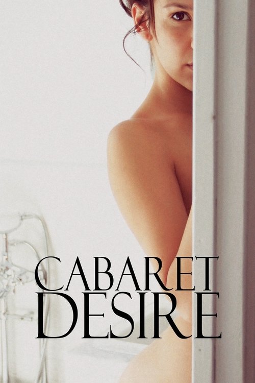 Cabaret Desire izle (2011)
