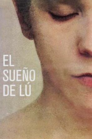 El Sueño de Lu izle (2012)