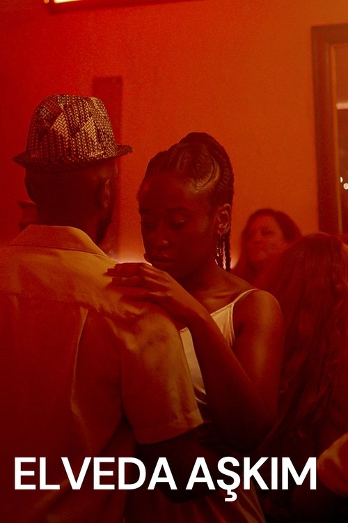 Elveda Aşkım izle (2020)