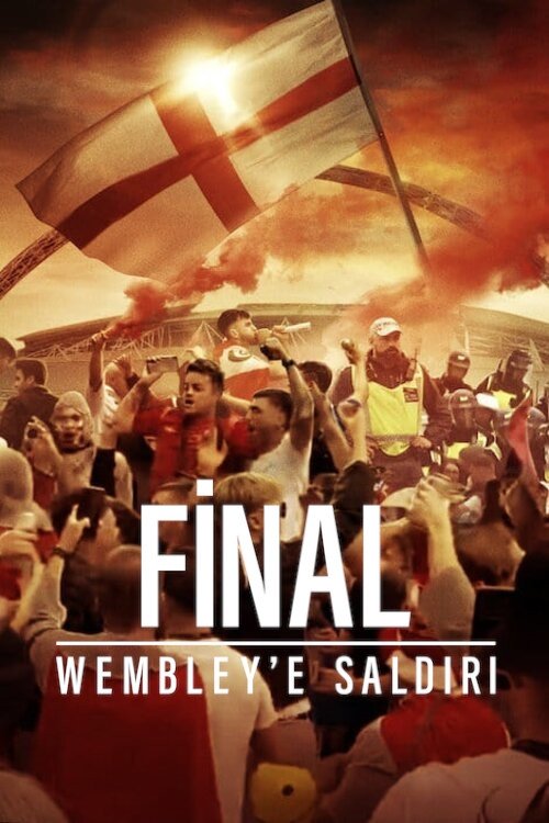 Final: Wembley’e Saldırı izle (2024)