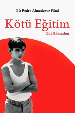 Kötü Eğitim izle (2004)