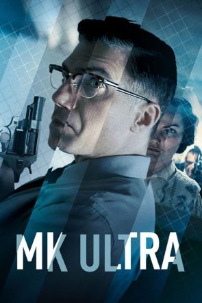 MK Ultra: Gizli Dosyalar izle (2022)
