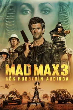 Mad Max 3: Gök Kubbenin Ardında izle (1985)