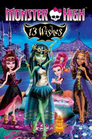 Monster High: 13 Wishes izle (2013)