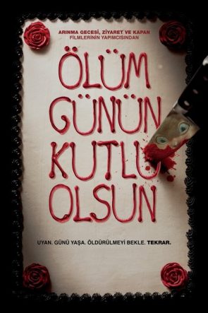 Ölüm Günün Kutlu Olsun izle (2017)