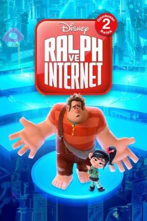 Ralph ve İnternet izle (2018)
