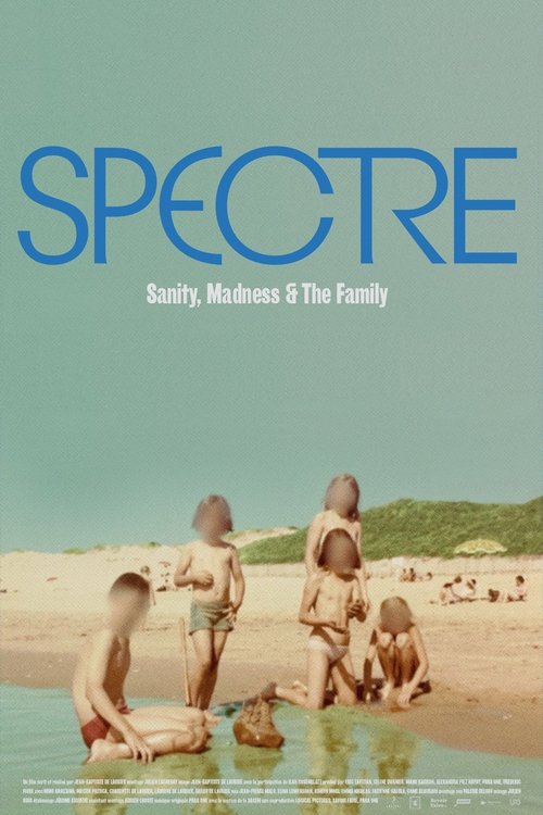 Spectre: Sanity, Madness and The Family izle (2021)