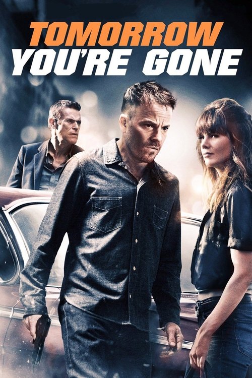 Tomorrow You’re Gone izle (2012)