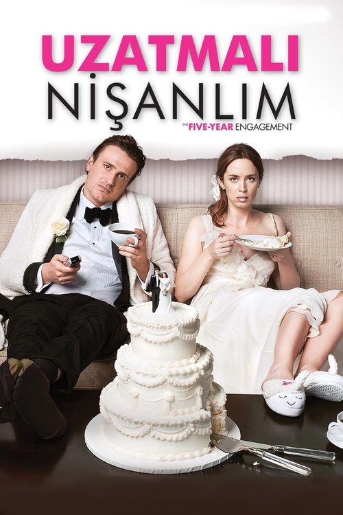 Uzatmalı Nişanlım izle (2012)