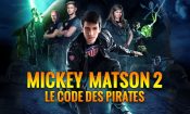 Korsan Kodu: Mickey Matson’ın Maceraları izle (2014)